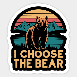 I-choose-the-bear Sticker